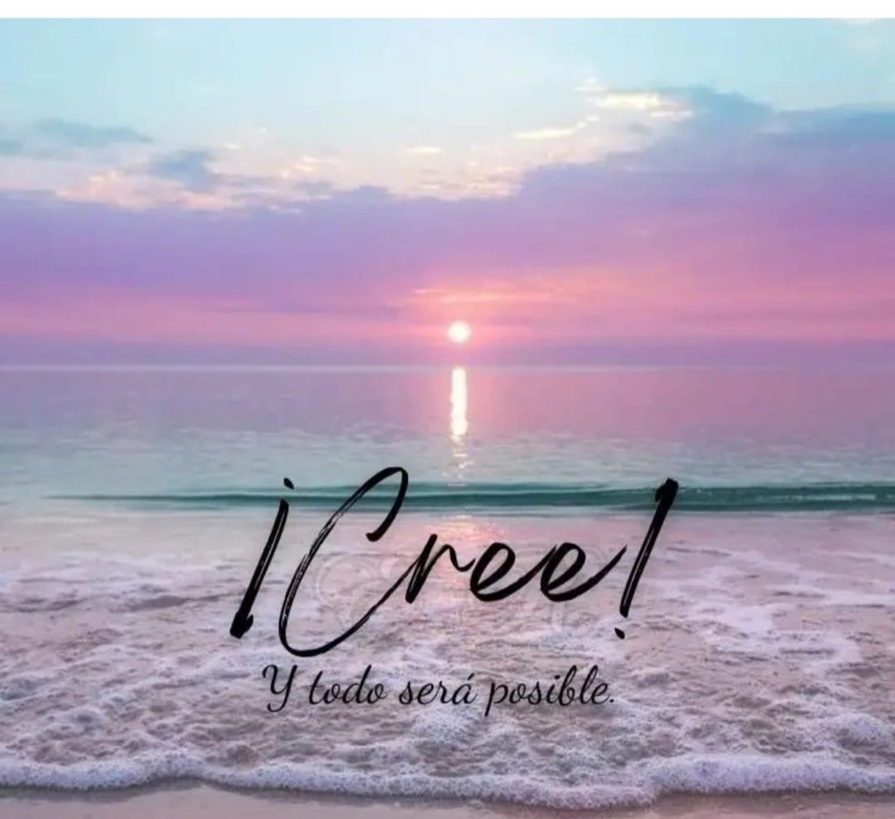 ¡Cree! Y todo será posible